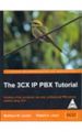 The 3CX IP PBX Tutorial (English): Book by Matthew M. Landis, Robert Lloyd