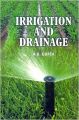 Irrigation And Drainage (English): Book by A. K. Gupta