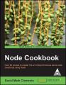 Node Cookbook (English) 1st Edition: Book by David Mark Clements