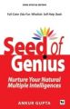 Seed of Genius: Nurture Your Natural Multiple Intelligences (English) (Paperback): Book by Ankur Gupta