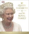 Queen Elizabeth II and the Royal Family (Hardcover)