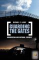 Guarding the Gates: Immigration and National Security: Book by Michael C. LeMay