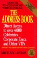 The Address Book: How to Reach Anyone Who is Anyone: Book by Michael Levine