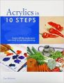 Acrylics in 10 Steps: Book by Ian Sidaway