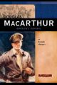 Douglas MacArthur: America's General: Book by Brenda Haugen