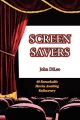 Screen Savers: 40 Remarkable Movies Awaiting Rediscovery: Book by John DiLeo