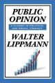 Public Opinion by Walter Lippmann: Book by Walter Lippmann