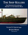 The Definitive Illustrated History of the Torpedo Boat, Volume VI: 1942 (The Ship Killers): Book by Joe Hinds