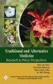 Traditional and Alternative Medicine: Research and Policy Perspectives/Nam S&T Centre: Book by DeSilva, Tuley De & Bahorun, Manoranjan, Sahu & Huong, Le Mai