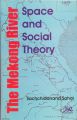 The Mekong River: Space and Social Theory: Book by Sachchidananda Sahai