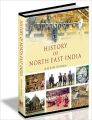 History Of North East India: Book by Rajesh Verma