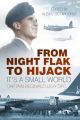 From Night Flak to Hijack: It's a Small World: Book by Reginald Levy