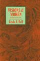Visions of Women: Book by Linda A. Bell