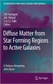 Diffuse Matter from Star Forming Regions to Active Galaxies: A Volume Honouring John Dyson (English) 1st Edition (Hardcover): Book by Hartquist Pittard Falle
