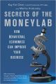 Secrets of the Moneylab: How Behavioral Economics Can Improve Your Business: Book by Kay-Yut Chen