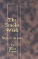 The Smoke Week: Sept. 11-21, 2001: Book by Ellis Avery
