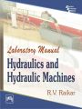 LABORATORY MANUAL HYDRAULICS AND HYDRAULIC MACHINES: Book by RAIKAR R. V.