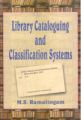 Library Cataloguing And Classification Systems: Book by M.S. Ramalingam