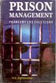 Prison Management: Problems And Solutions: Book by M.B. Manaworker