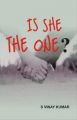 Is she the one : Book by S Vinay Kumar