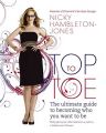 Top to Toe: The Ultimate Guide to Becoming Who You Want to be: Book by Nicky Hambleton-Jones