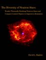 The Diversity of Neutron Stars: Nearby Thermally Emitting Neutron Stars and the Compact Central Objects in Supernova Remnants: Book by David L. Kaplan