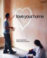 Love Your Home (Habitat): Book by Tamsin Blanchard