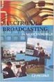 Electronic Broadcasting in Modern World (English) 01 Edition: Book by S. P. Phadke