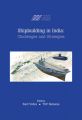 Ship Building in India: Challenges and Strategies: Book by Admiral Ravi Vohra