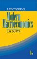 A Textbook of Modern Macroeconomics: Book by L.N. Dutta