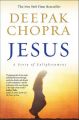 Jesus: A Story of Enlightenment: Book by Deepak Chopra
