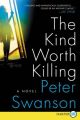 The Kind Worth Killing LP: Book by Peter Swanson (Georgia State University, USA)