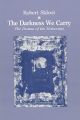 The Darkness We Carry: Drama of the Holocaust: Book by Robert Skloot