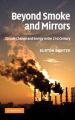 Beyond Smoke and Mirrors: Climate Change and Energy in the 21st Century: Book by Burton Richter