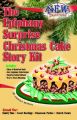 The Epiphany Surprise Christmas Cake Story Kit: Book by Carole Marsh