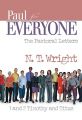 Paul for Everyone the Pastoral Letters 1 and 2 Timothy and Titus: Book by Tom Wright