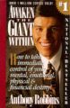 Awaken the Giant within: How to Take Immediate Control of Your Mental, Physical and Emotional Self: Book by Anthony Robbins