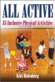 All Active: 35 Inclusive Physical Activities (English) (Paperback): Book by Kiwi Bielenberg