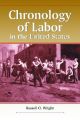 Chronology of Labor in the United States: Book by Russell O. Wright