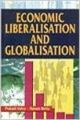 Economic Liberalisation and Globalisation, 295pp, 2013 (English) 01 Edition (Hardcover): Book by R. Mehta P. Vohra