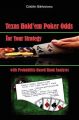 Texas Hold'em Poker Odds for Your Strategy, with Probability-Based Hand Analyses: Book by Catalin Barboianu