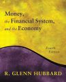 Money, the Financial System and the Economy: Book by R. Glenn Hubbard