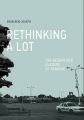 Rethinking a Lot: The Design and Culture of Parking: Book by Eran Ben-Joseph