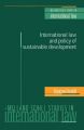International Law and Policy of Sustainable Development: Book by Duncan French