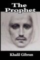The Prophet: Book by Khalil Gibran