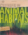 Changes In Animal Habitats (English) (Paperback): Book by Steve Parker