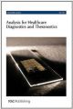 Analysis for Healthcare Diagnostics and Theranostics (English) (Hardcover): Book by Royal Society Of Chemistry
