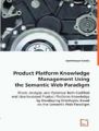 Product Platform Knowledge Management Using the Semantic Web Paradigm: Book by Jyotirmaya Nanda