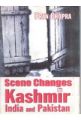 Scene Changes In Kashmir, India And Pakistan: Book by Pran Chopra