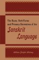 The Roots: Verb-forms and Primary Derivatives of the Sanskrit Language: Book by William Dwight Whitney